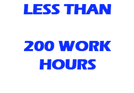 LESS THAN 200 WORK HOURS
